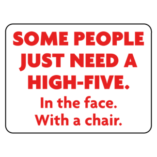 Some People Need A High Five Sticker (Red)